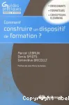 Comment construire un dispositif de formation ?