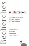 Bifurcations : Les sciences sociales face aux ruptures et  l'vnement