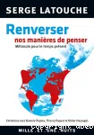 Renverser nos manires de penser