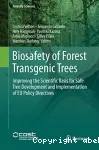 Biosafety of Forest Transgenic Trees. Improving the Scientific Basis for Safe Tree Development and Implementation of EU Policy Directives