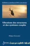 Vibrations des structures et des systmes coupls