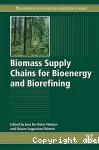 Biomass supply chains for bioenergy and biorefining