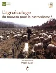 L'agrocologie, du nouveau pour le pastoralisme ?