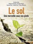 Le sol : une merveille sous nos pieds