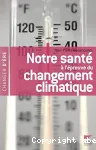 Notre sant  l'preuve du changement climatique