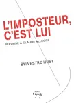 L'imposteur, c'est lui