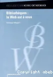 Bibliothques : le web est  vous