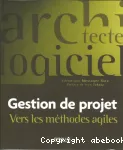 Gestion de projet. Vers les mthodes agiles