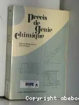 Prcis de gnie chimique