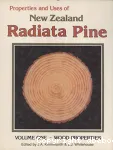 Properties and uses of New Zealand Radiata Pine.