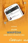 Utiliser Wikipdia comme source d'information fiable