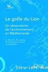 Le golfe du Lion. Un observatoire de l'environnement en Mditerrane