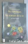 Comprendre et utiliser les statistiques dans les sciences de la vie