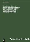 Semiochemistry flavors and pheromones