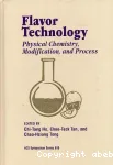 Flavor technology: Physical chemistry, modification, and process