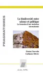 La biodiversite entre science et politique