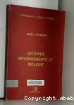 Isotopes, rayonnements et biologie