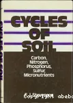 Cycles of soils : carbon, nitrogen, phosphorus, sulfur, micronutrients