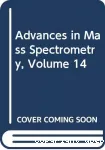 Advances in Mass Spectrometry