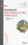 Diversit des agricultures familiales. Exister, se transformer, devenir