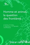 Homme et animal, la question des frontires