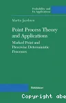 Point process theory and applications