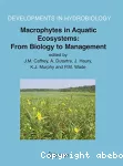 Macrophytes in aquatic ecosystems : from biology to management