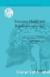 Toxicants, Health and Regulation since 1945