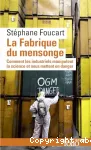 La fabrique du mensonge