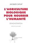 L'agriculture biologique pour nourrir l'humanit