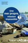 Une mer propre, mission impossible ?