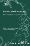 Paroles de chercheurs. Environnement et interdisciplinarit