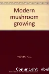 Modern mushroom growing