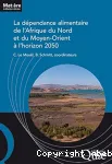 La dpendance alimentaire de l'Afrique du Nord et du Moyen-Orient  l'horizon 2050