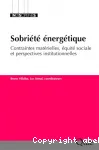 Sobrit nergtique. Contraintes matrielles, quit sociale et perspectives institutionnelles