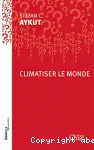 Climatiser le monde