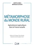 Mtamorphose du monde rural. Agriculture et agriculteurs dans la France actuelle