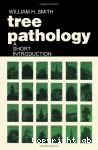 Tree pathology : a short introduction; the mechanisms and control of pathological stresses of forest trees