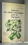 Initiation aux calculs conomiques pour les ingnieurs