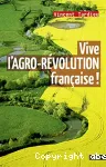 Vive l'agro-rvolution franaise