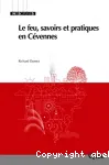 Le feu, savoirs et pratiques en Cvennes