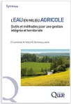 L'eau en milieu agricole. Outils et mthodes pour une gestion intgre et territoriale