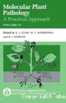 Molecular plant pathology. A practical approach