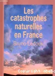 Les catastrophes naturelles en France