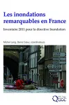 Les inondations remarquables en France. Inventaire 2011 pour la directive Inondation