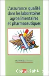 L'assurance qualit dans les laboratoires agroalimentaires et pharmaceutiques