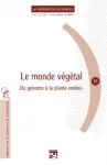 Le monde vgtal. Du gnome  la plante entire