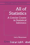 All of Statistics: A Concise Course in Statistical Inference