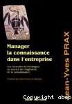 Manager la connaissance dans l'entreprise, les nouvelles technologies au service de l'ingnierie de la connaissance