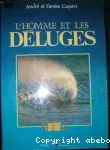 L'HOMME ET LES DELUGES